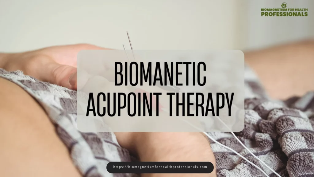 Biomagnetic Acupoint Therapy, showcasing a blend of biomagnetism and acupuncture